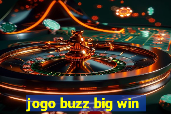 jogo buzz big win